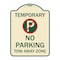 Signmission No Parking Tow Away Zone Heavy-Gauge Aluminum Architectural Sign, 24" x 18", TG-1824-22891 A-DES-TG-1824-22891 - alternate 1